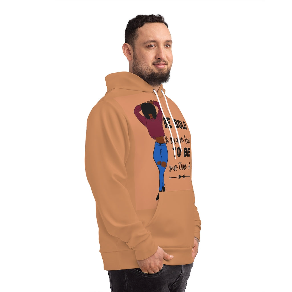 BE BOLD TO BE Hoodie