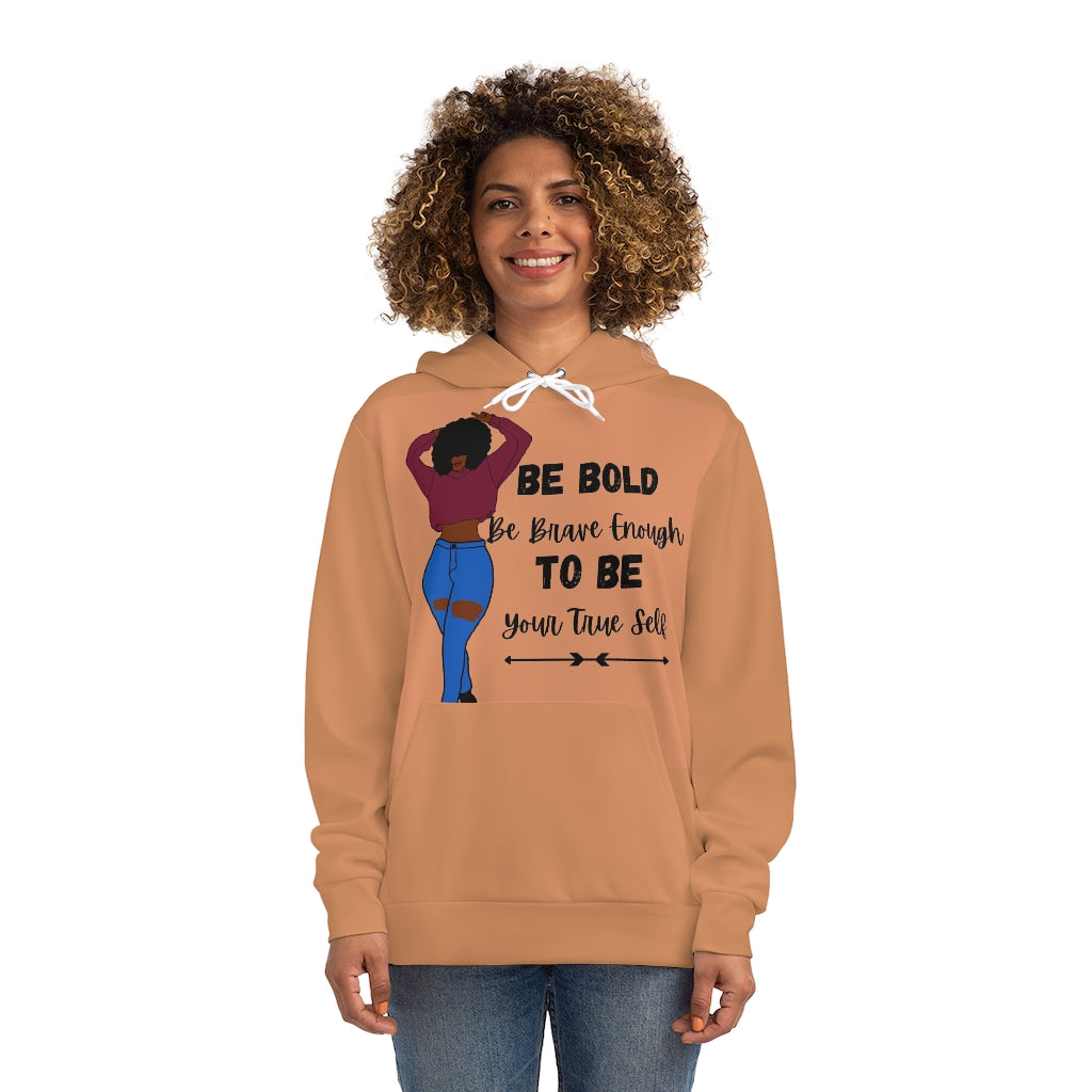 BE BOLD TO BE Hoodie