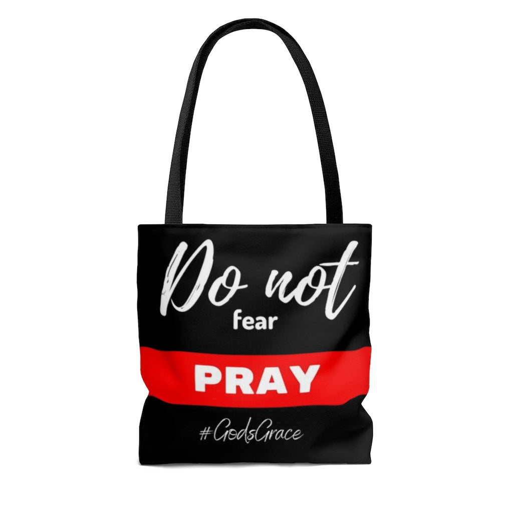 Do not fear - PRAY Tote Bag