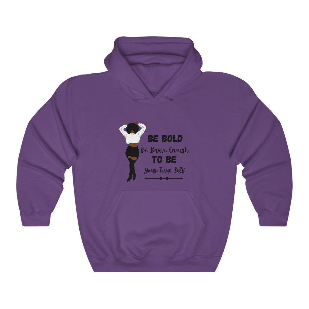 BE BOLD TO BE Unisex Heavy Blend™ Hooded Sweatshirt