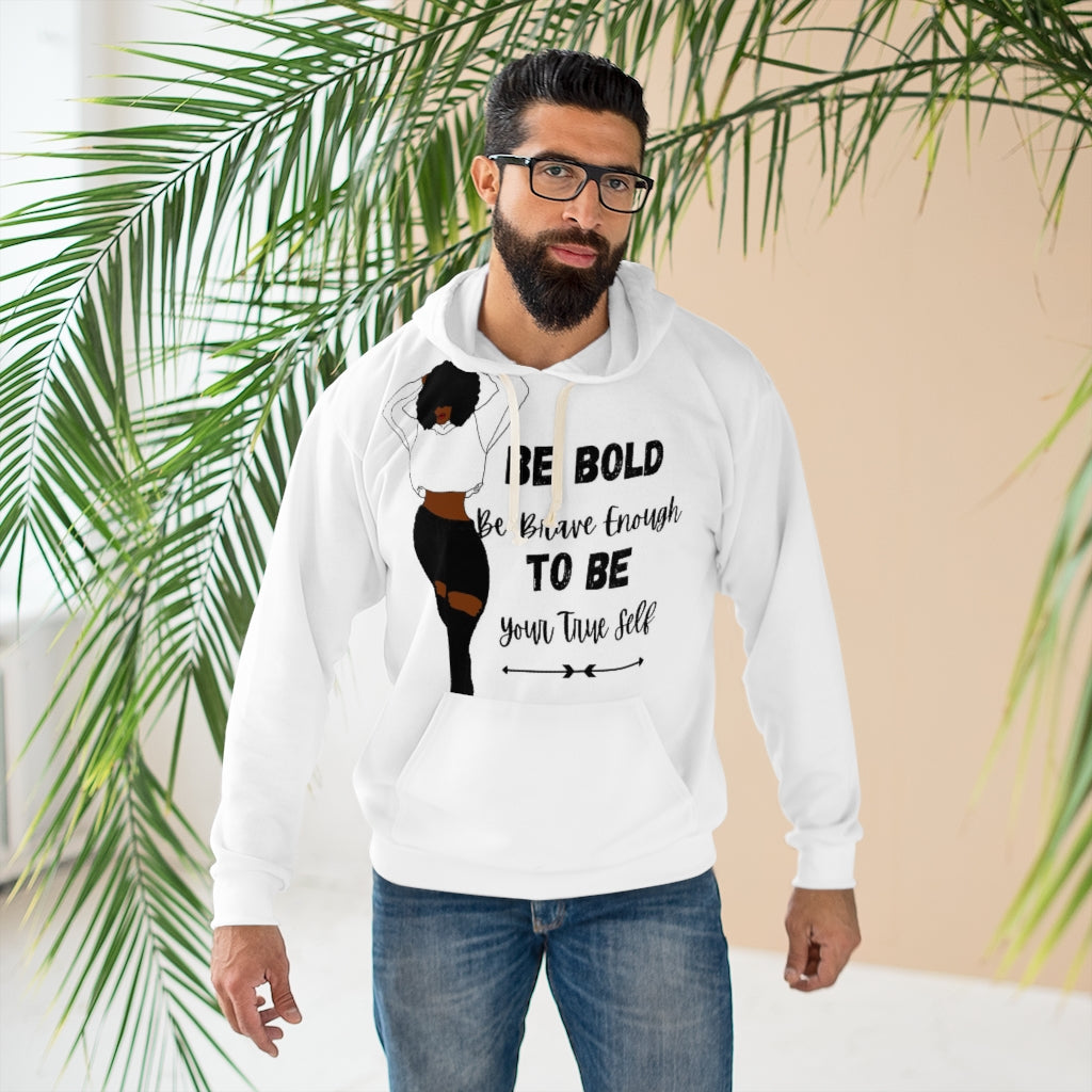 BE BOLD TO BE White Unisex Pullover Hoodie