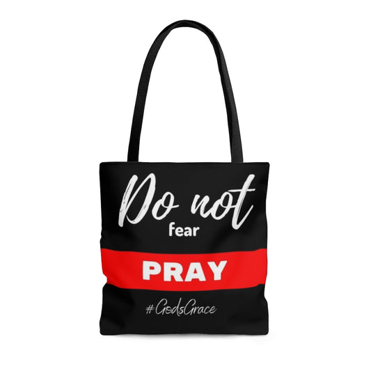 Do not fear - PRAY Tote Bag