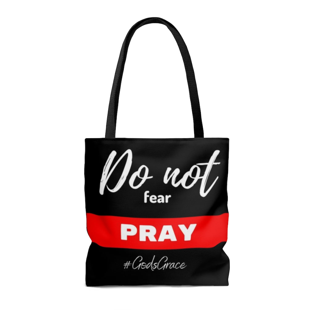 Do not fear - PRAY Tote Bag