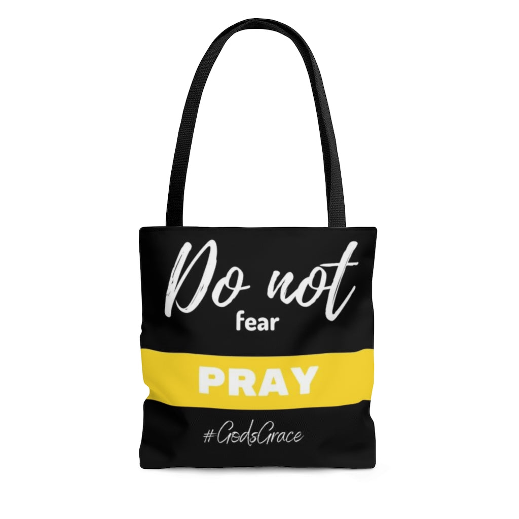 Do not fear - PRAY Tote Bag