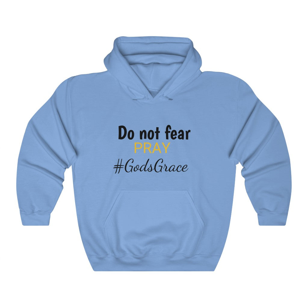 Do Not Fear Pray Unisex Hooded Sweatshirt