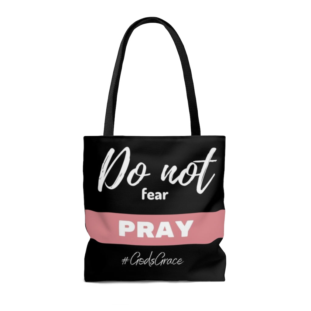 Do not fear PRAY Tote Bag