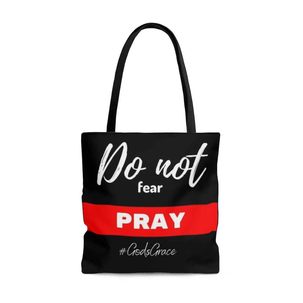 Do not fear - PRAY Tote Bag