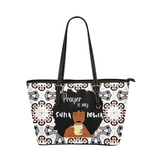 Prayer is my SuperPower Leather Tote Bag/Small