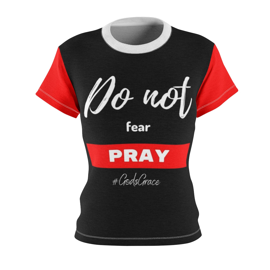 Do not fear - PRAY Women's Tee