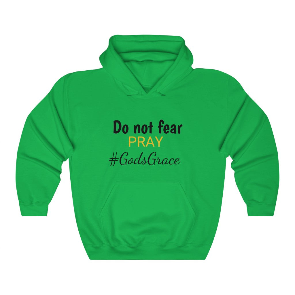 Do Not Fear Pray Unisex Hooded Sweatshirt