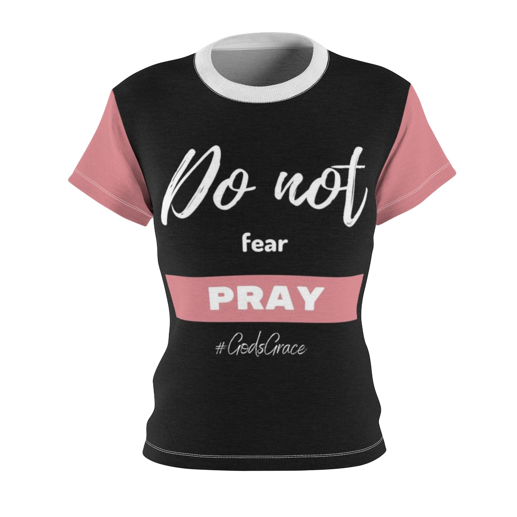 Do not fear - PRAY Women's Tee