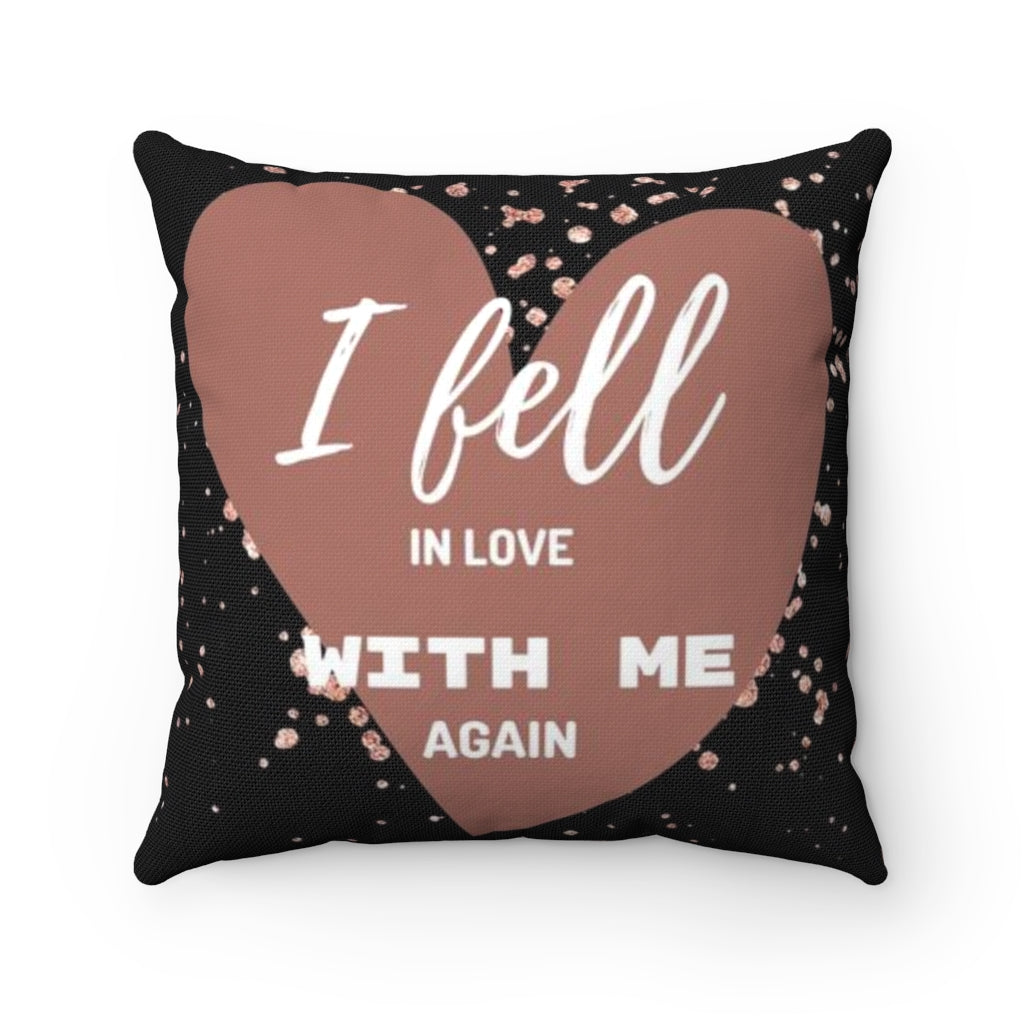 I FELL IN LOVE WITH ME AGAIN Sprinkle RoseGold Background Square Pillow