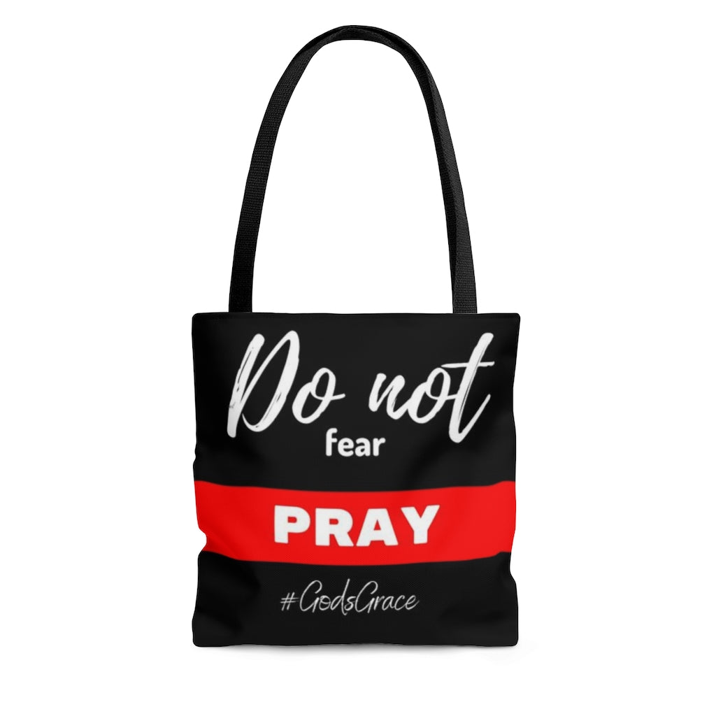 Do not fear - PRAY Tote Bag