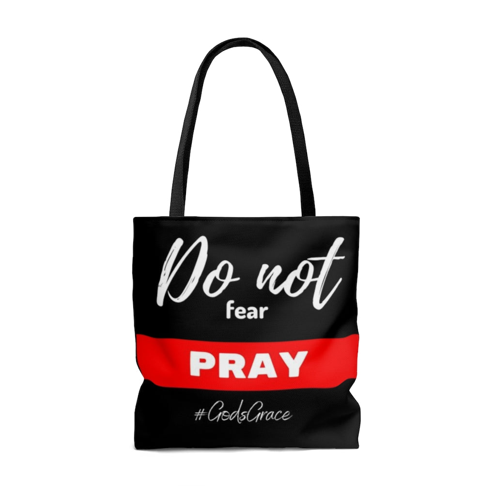 Do not fear - PRAY Tote Bag