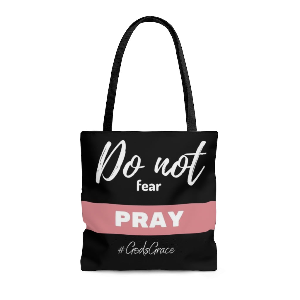 Do not fear PRAY Tote Bag