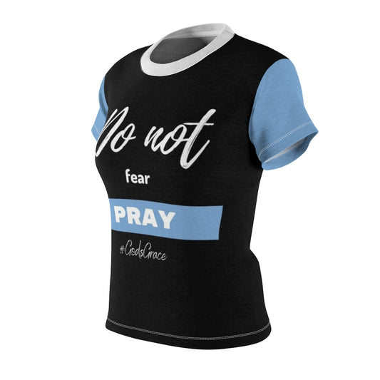 Do not fear - PRAY Women's Tee