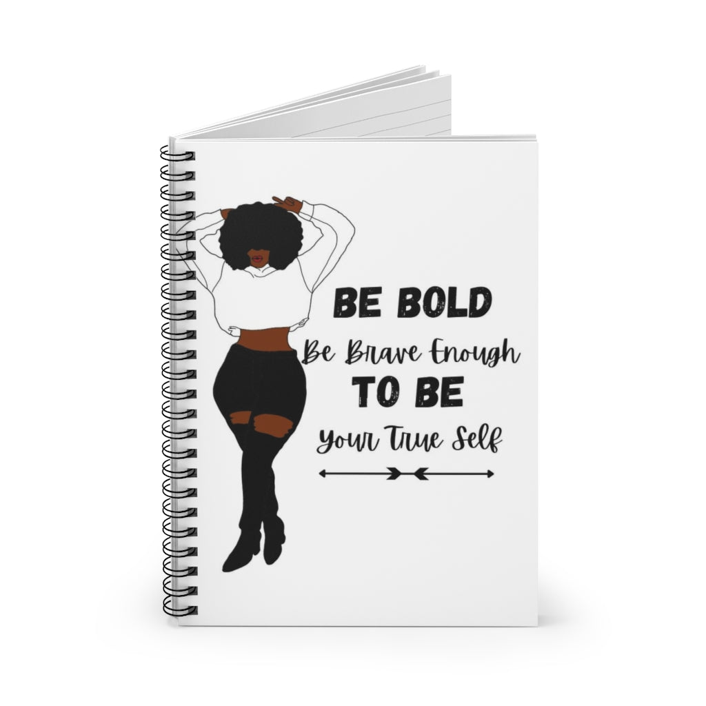 BE BOLD TO BE Set 1 Spiral Notebook - Ruled Line