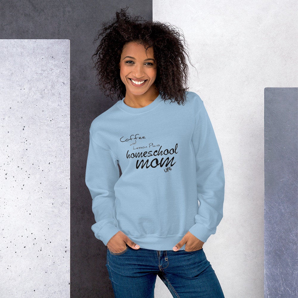 Coffee and Lesson Plans homeschool Mom Life Unisex Sweatshirt