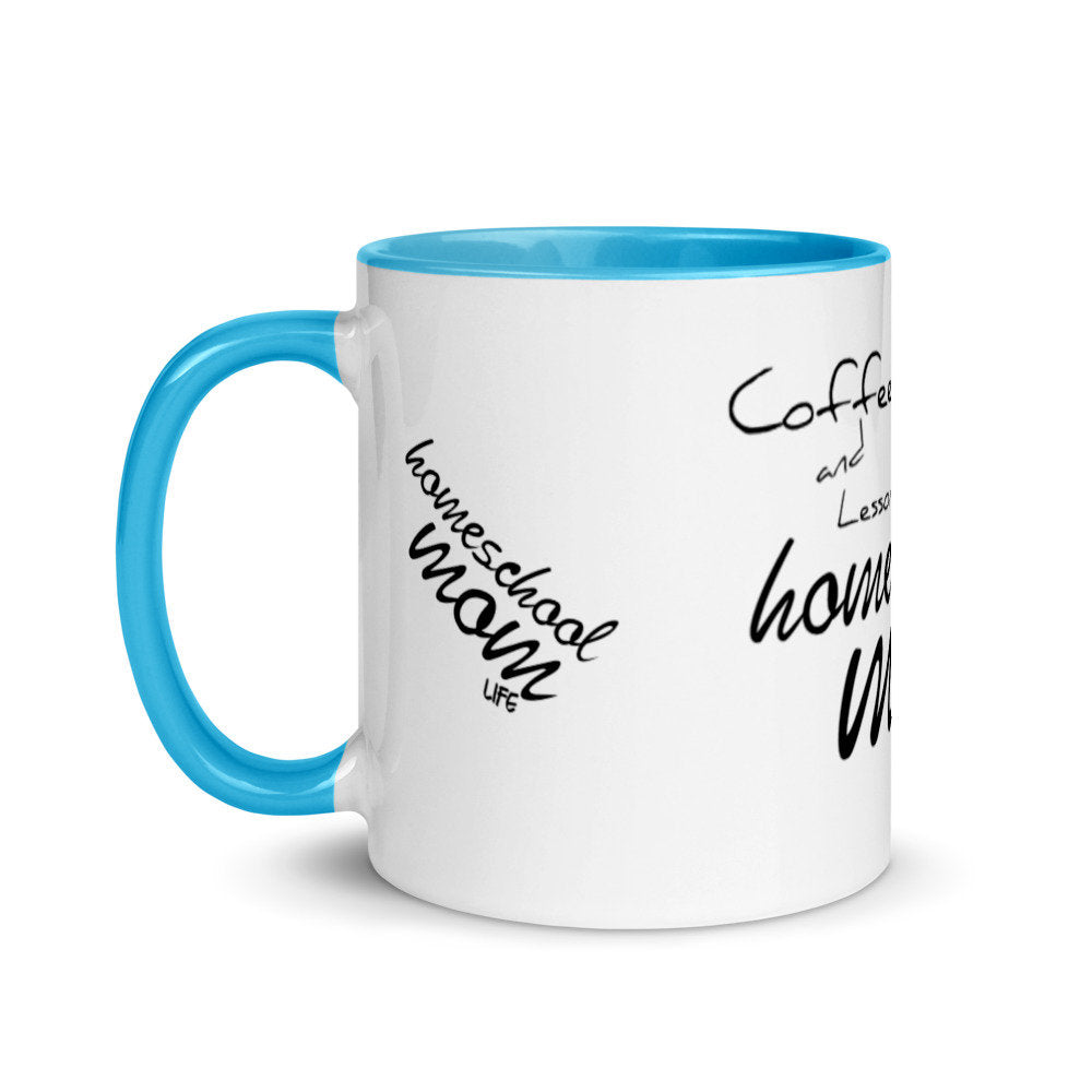 Coffee and Lesson Plans Homeschool Mom Life Mug with Color Inside