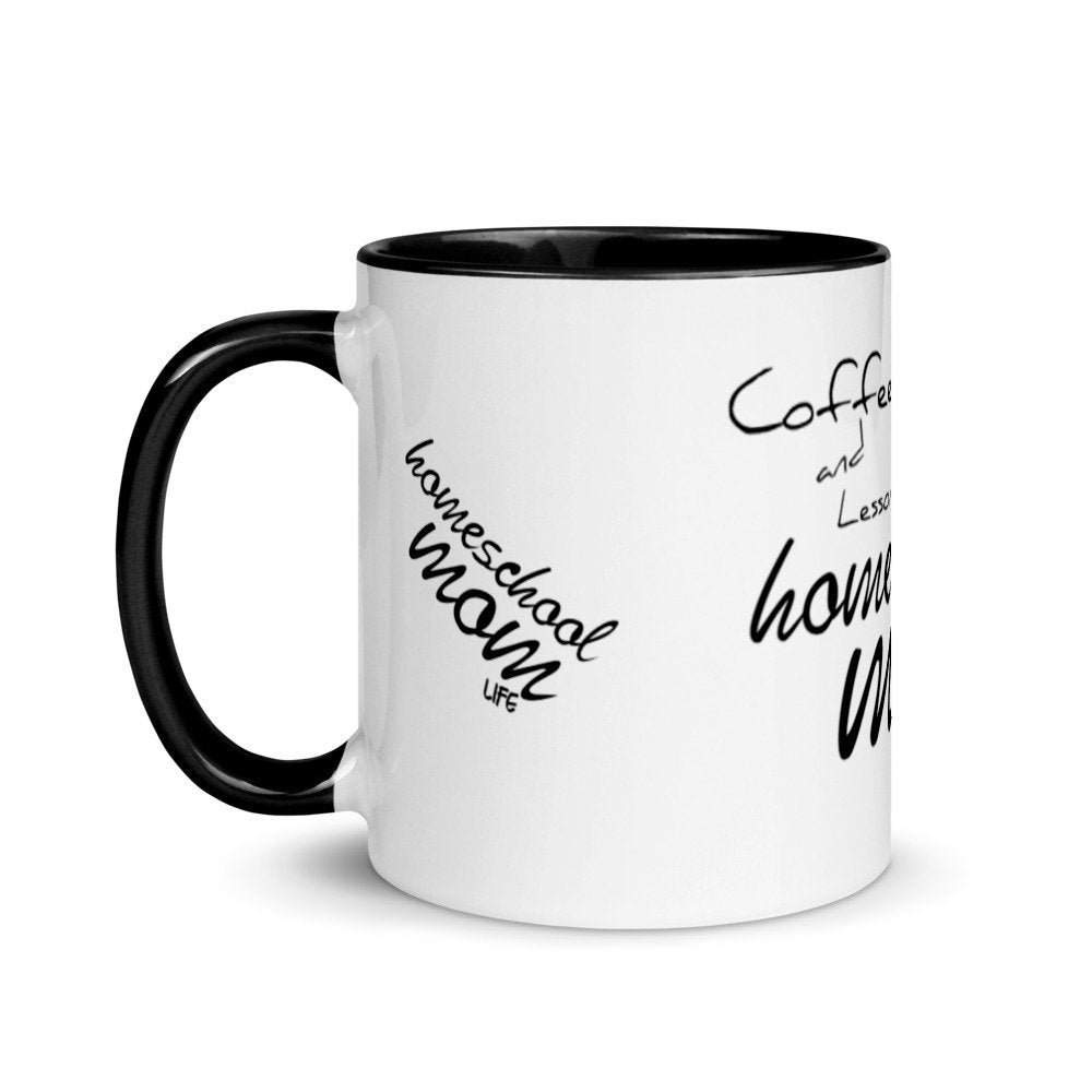 Coffee and Lesson Plans Homeschool Mom Life Mug with Color Inside