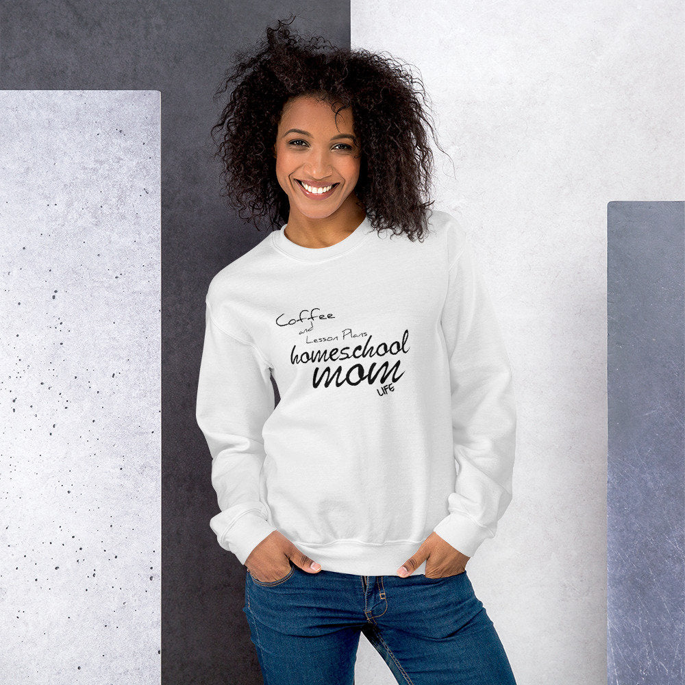 Coffee and Lesson Plans homeschool Mom Life Unisex Sweatshirt