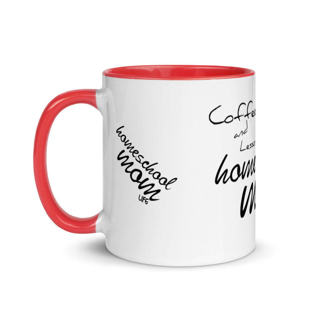 Coffee and Lesson Plans Homeschool Mom Life Mug with Color Inside