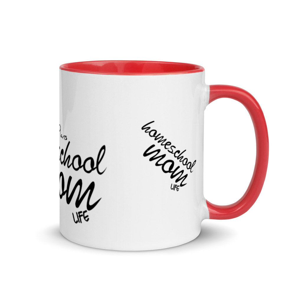 Coffee and Lesson Plans Homeschool Mom Life Mug with Color Inside